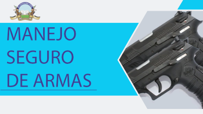 MANEJO SEGURO DE ARMAS